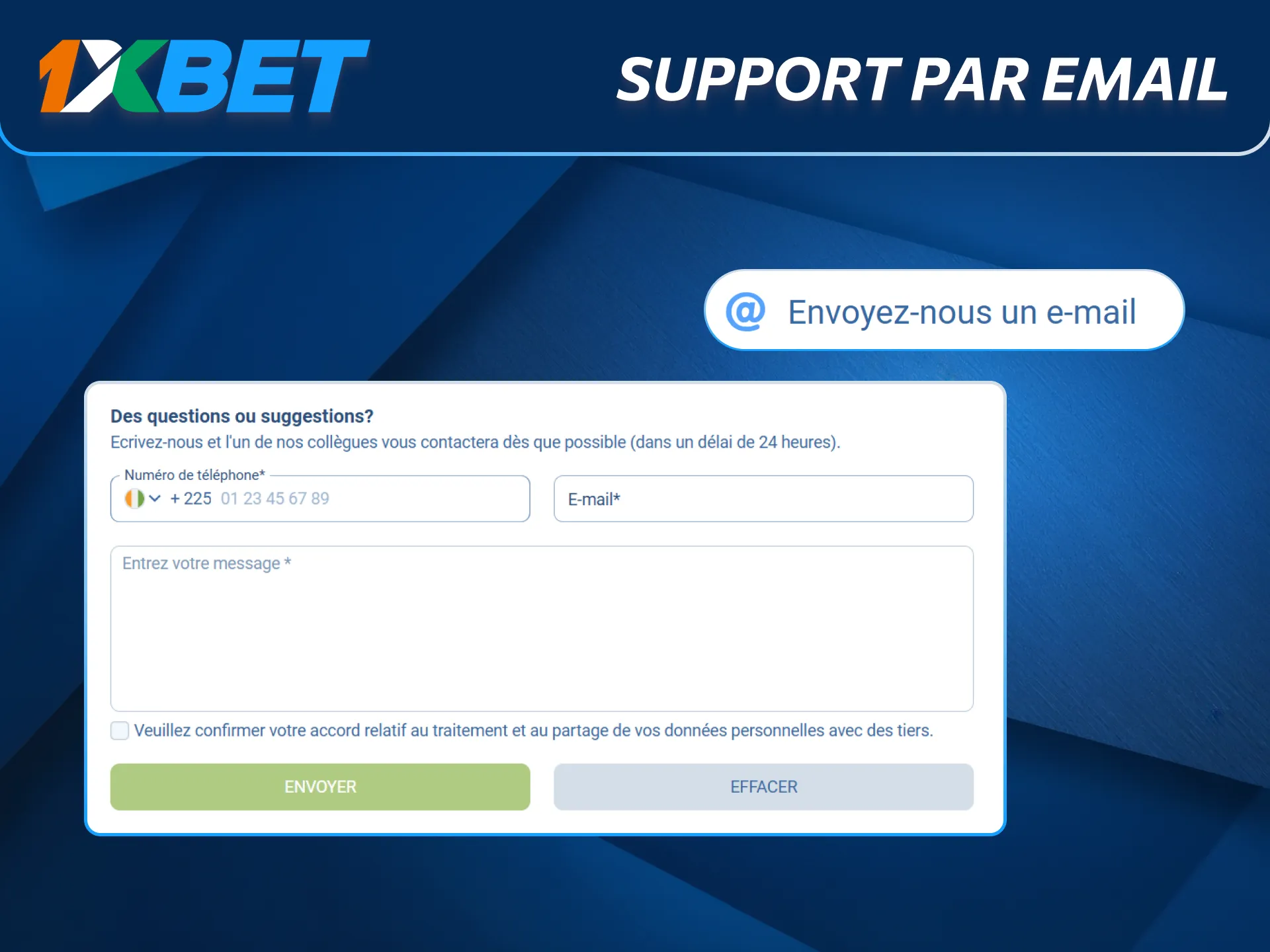 Contactez l’assistance 1xBet par email.