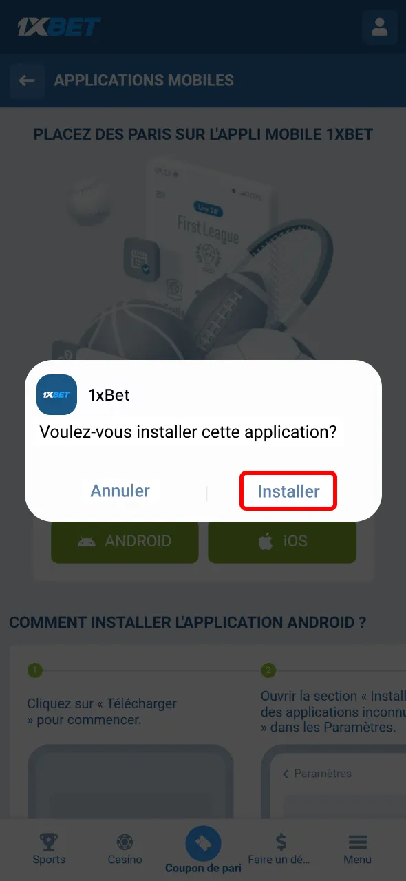 Démarrez l’installation Android pour l’application mobile 1xBet.
