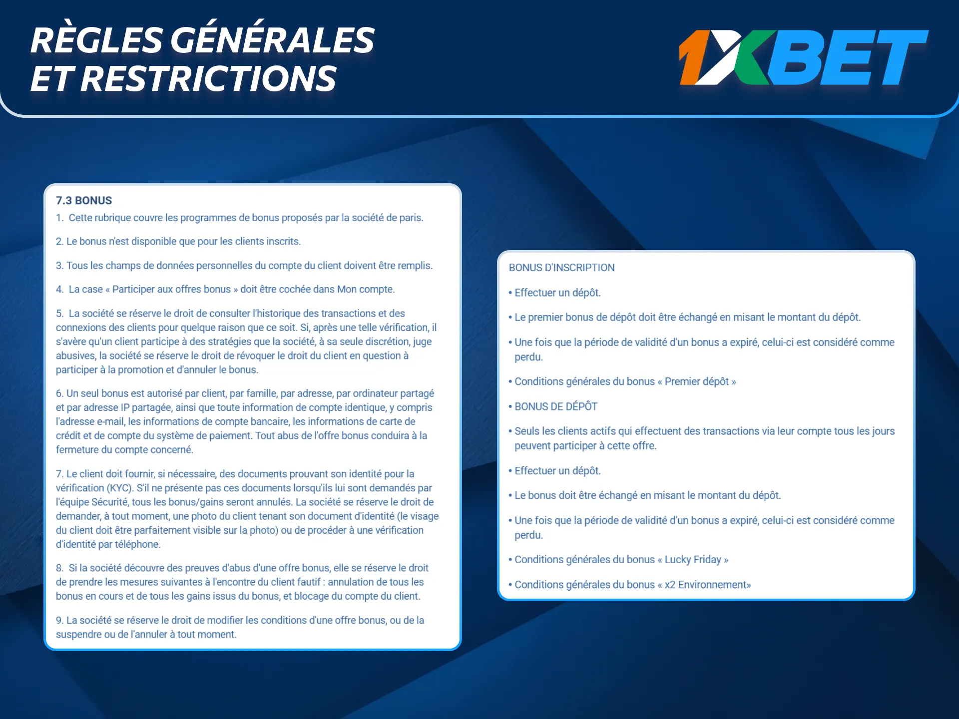 Les règles générales des bonus 1xBet garantissent un usage équitable.