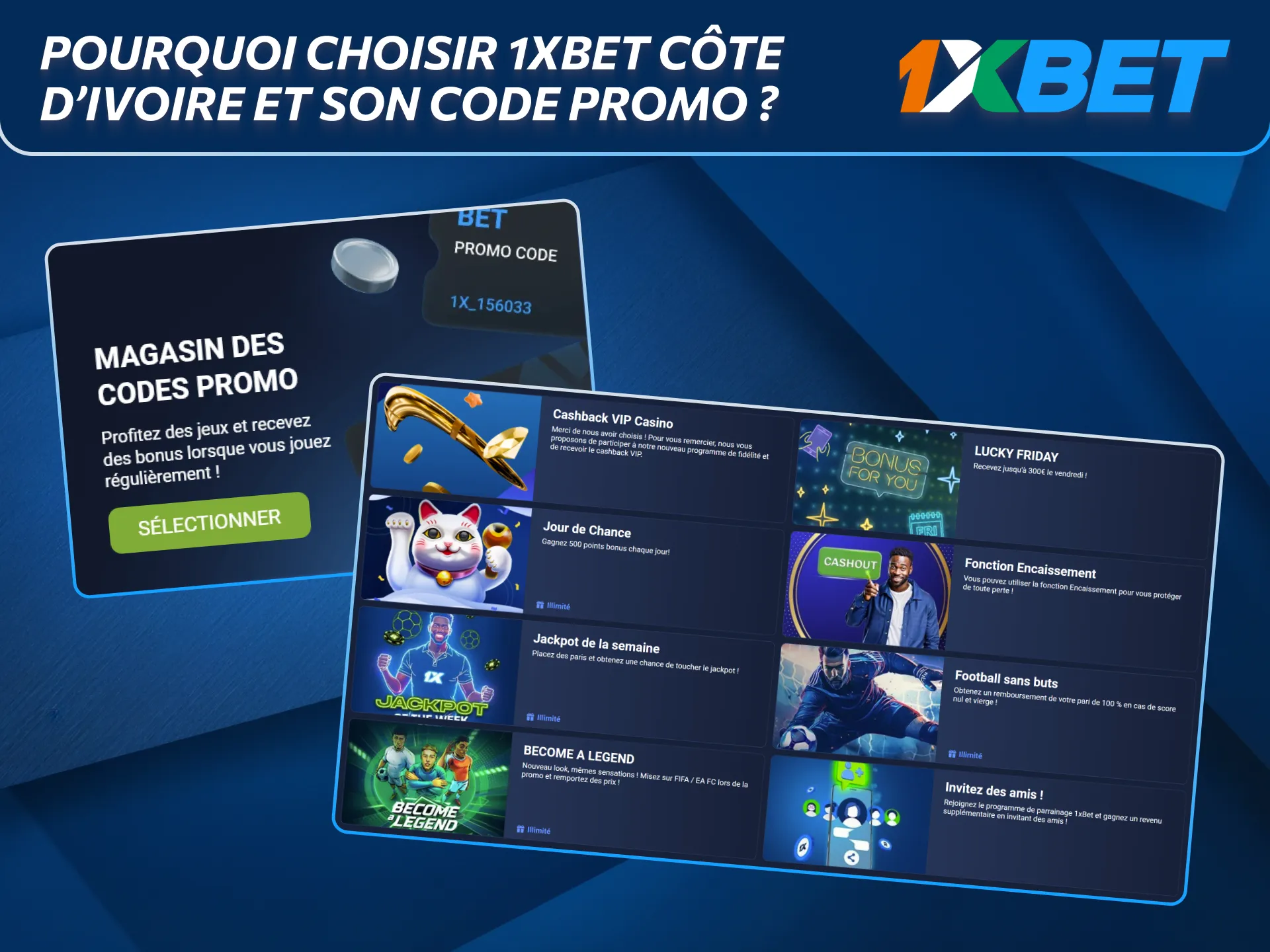 Choisissez 1xBet en Côte d’Ivoire pour profiter d’un code promo exclusif.