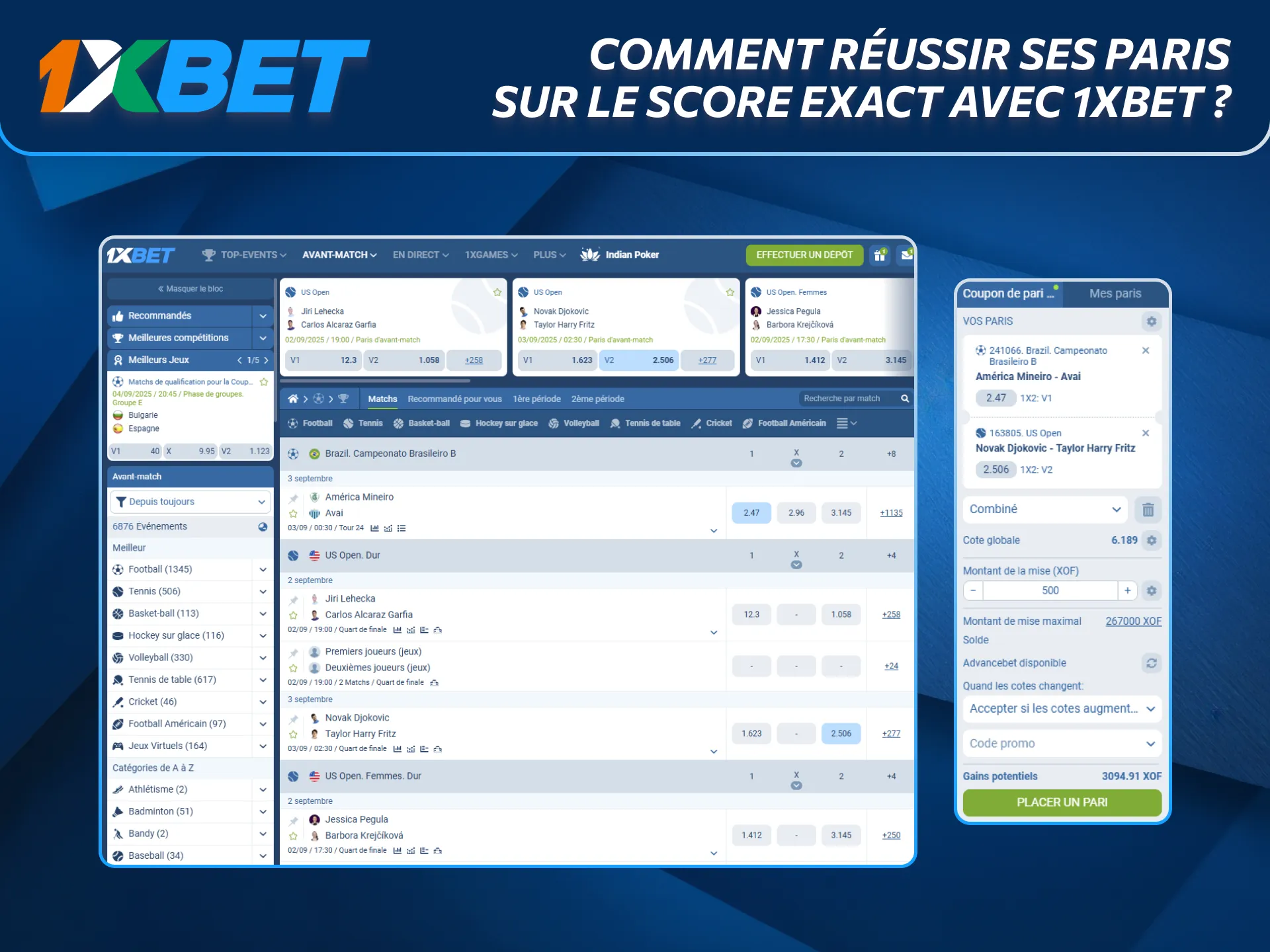 Découvrez comment placer des paris score exact gagnants avec 1xBet.